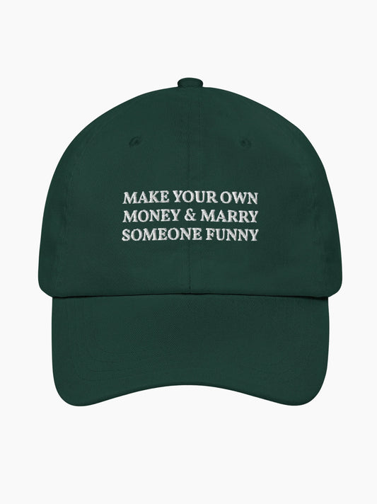 Make Your Own Money & Marry Someone Funny Cap