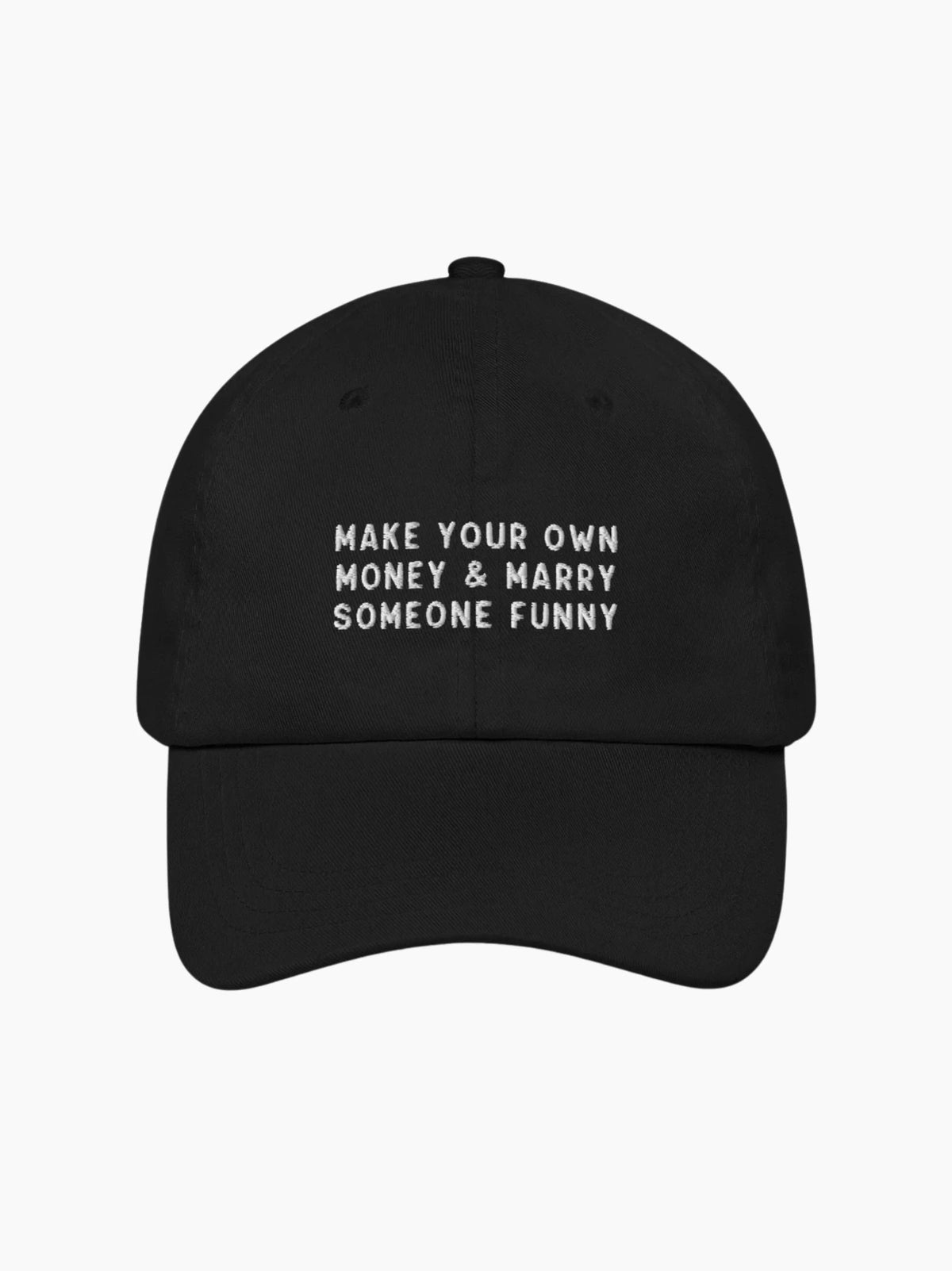 Make Your Own Money & Marry Someone Funny Cap