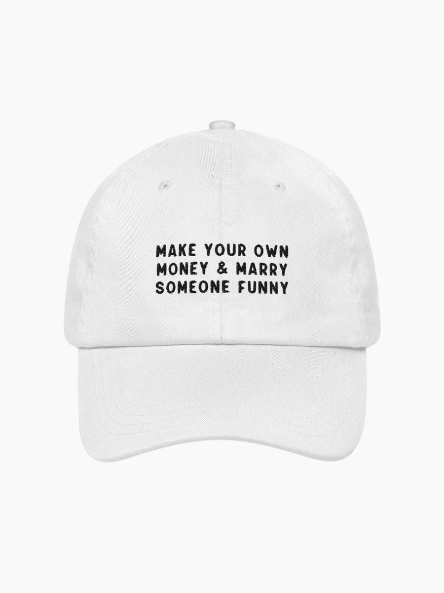Make Your Own Money & Marry Someone Funny Cap
