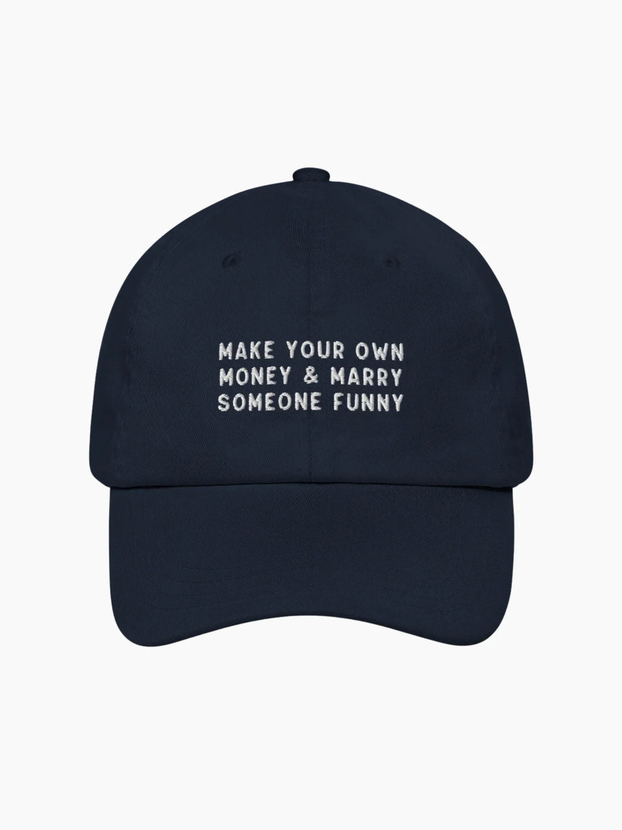 Make Your Own Money & Marry Someone Funny Cap