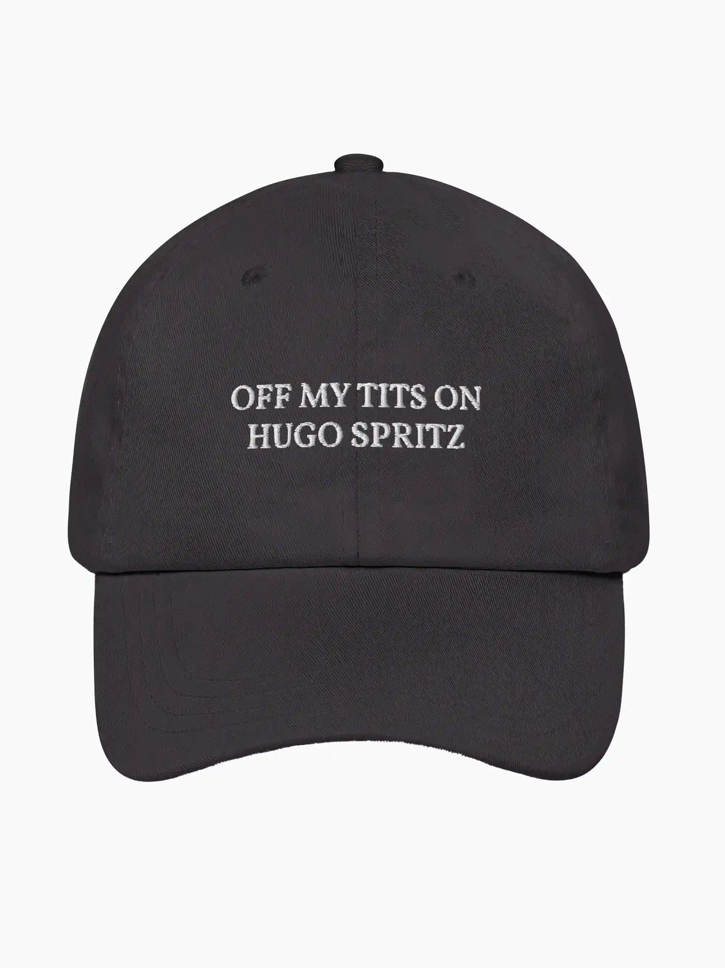 Off My Tits On Hugo Spritz Cap