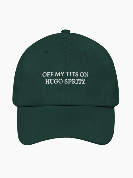 Off My Tits On Hugo Spritz Cap