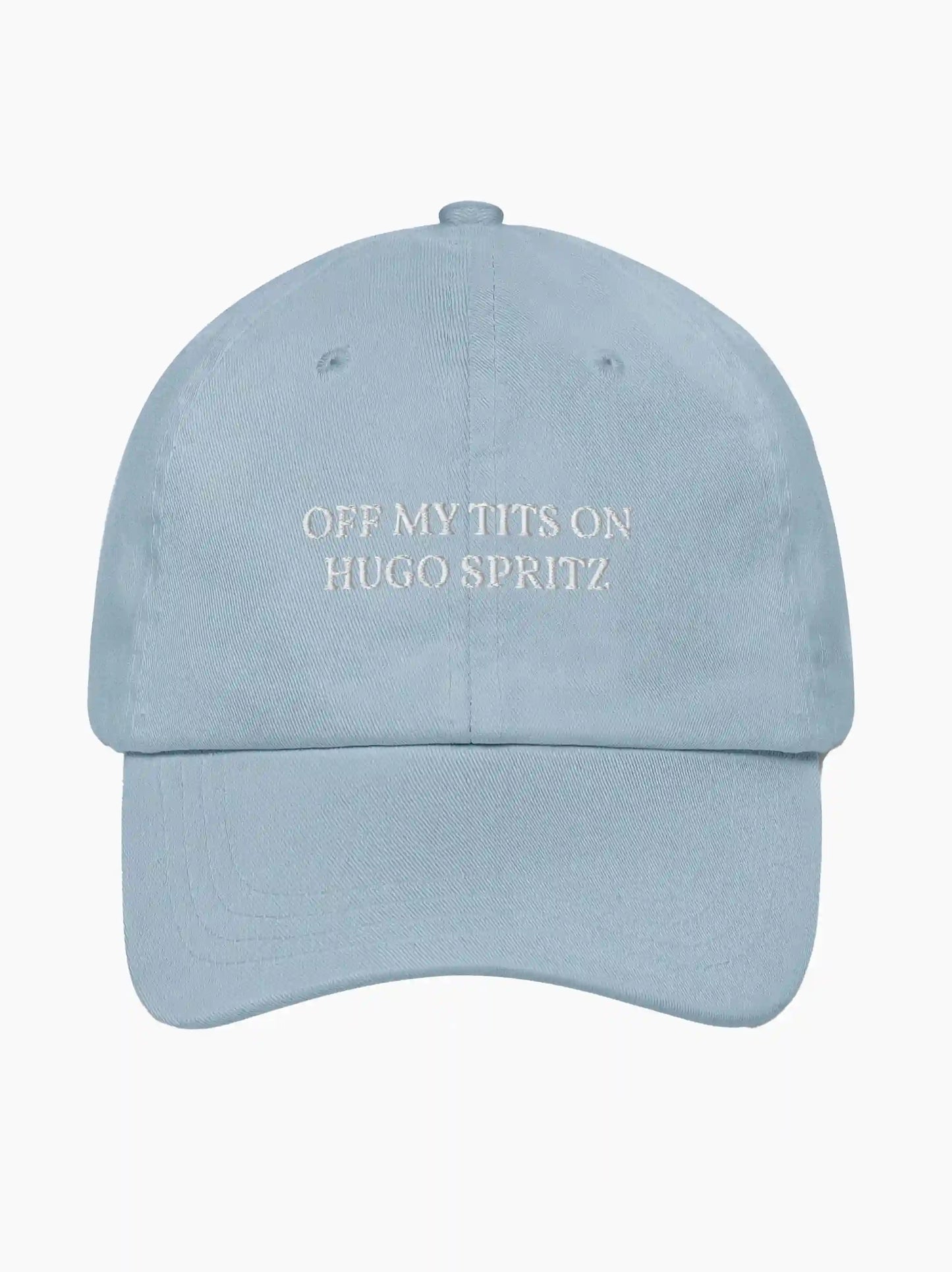 Off My Tits On Hugo Spritz Cap