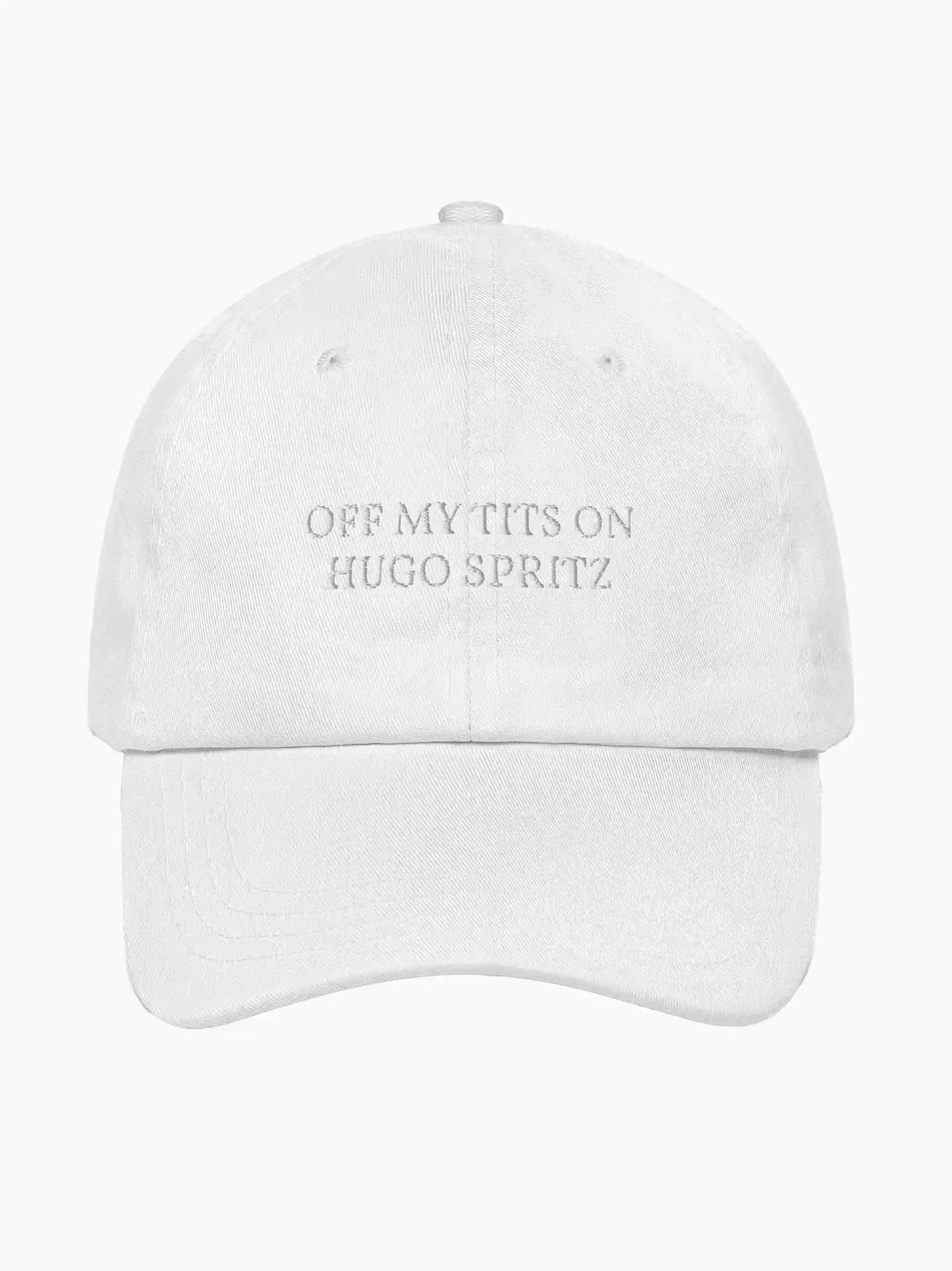 Off My Tits On Hugo Spritz Cap