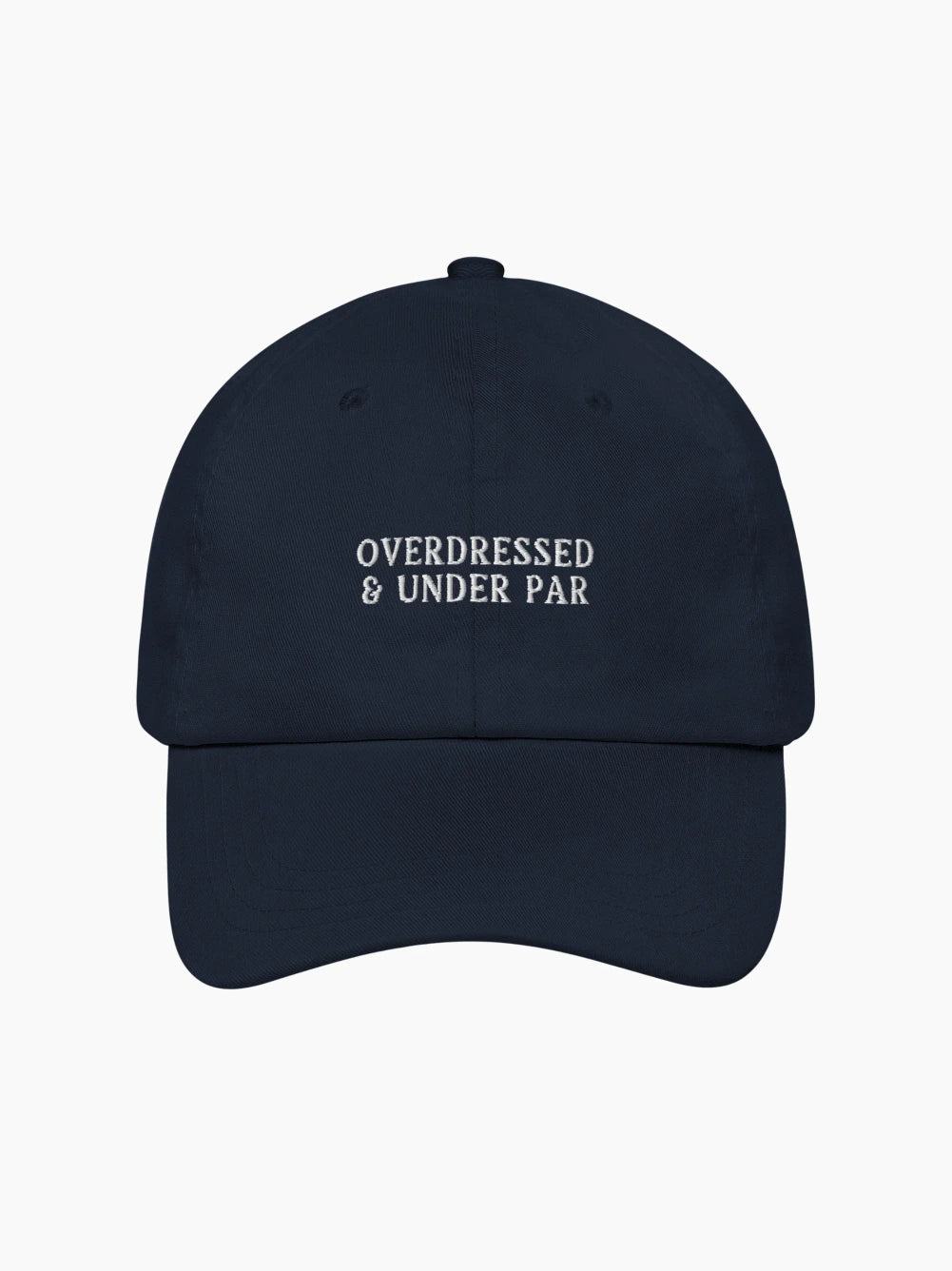Overdressed & Under Par Golf Cap