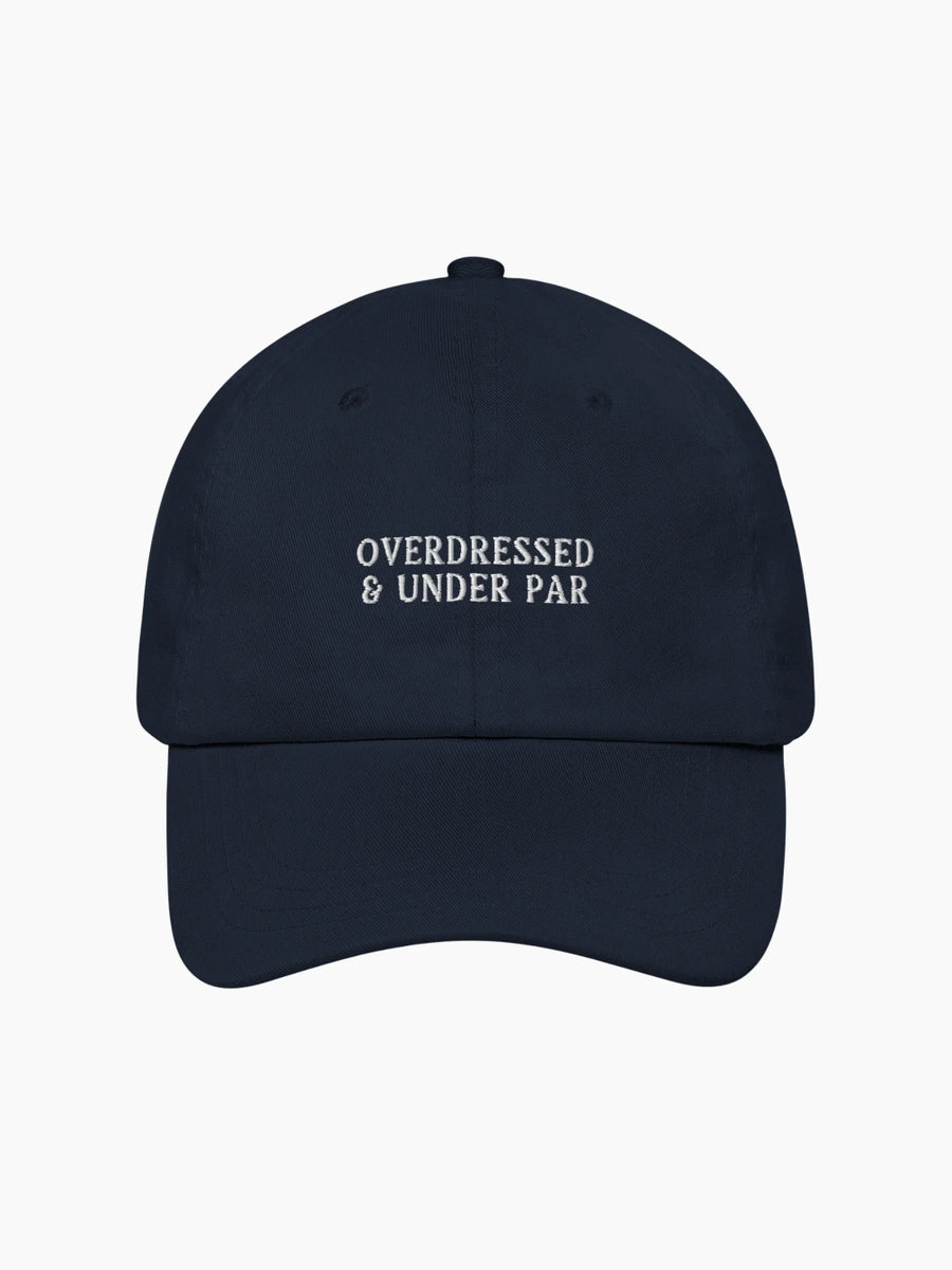 Overdressed & Under Par Golf Cap
