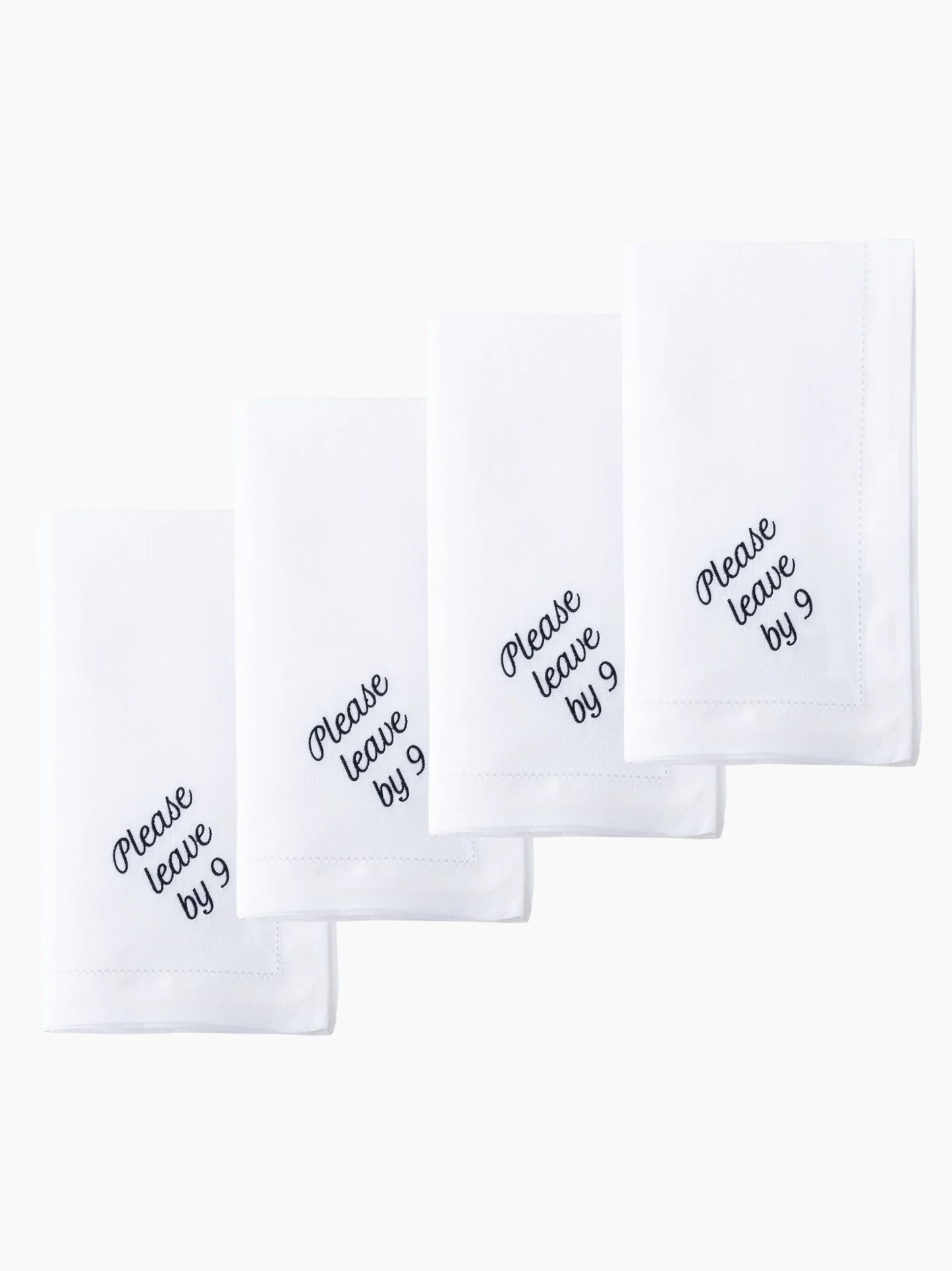 Please Leave By 9 Dinner Napkins Set of 12