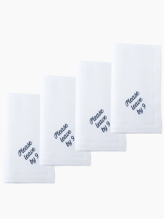 Please Leave By 9 Dinner Napkins Set of 12