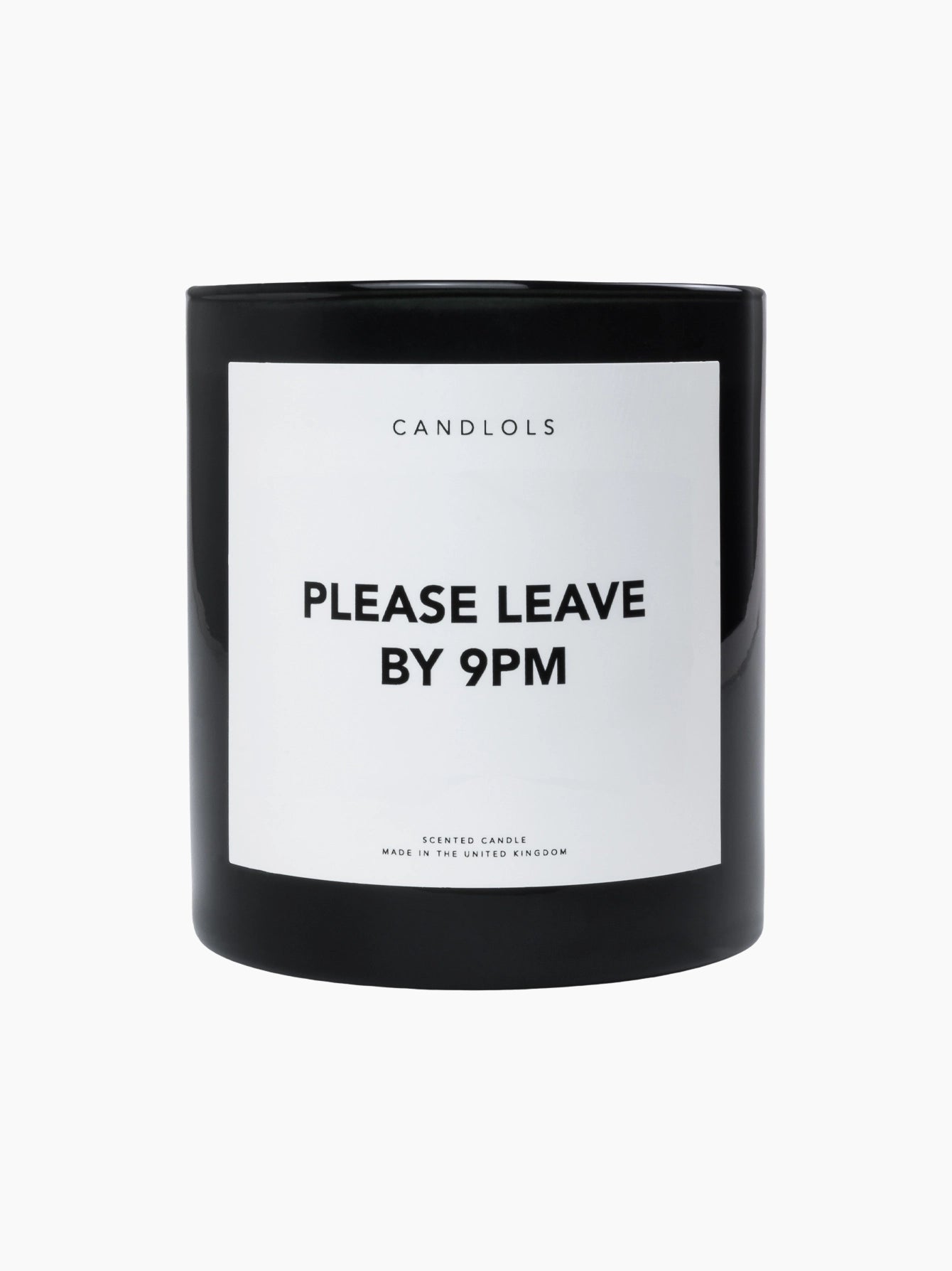 Please Leave By 9pm Candle