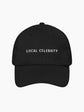 Local Celebrity Cap