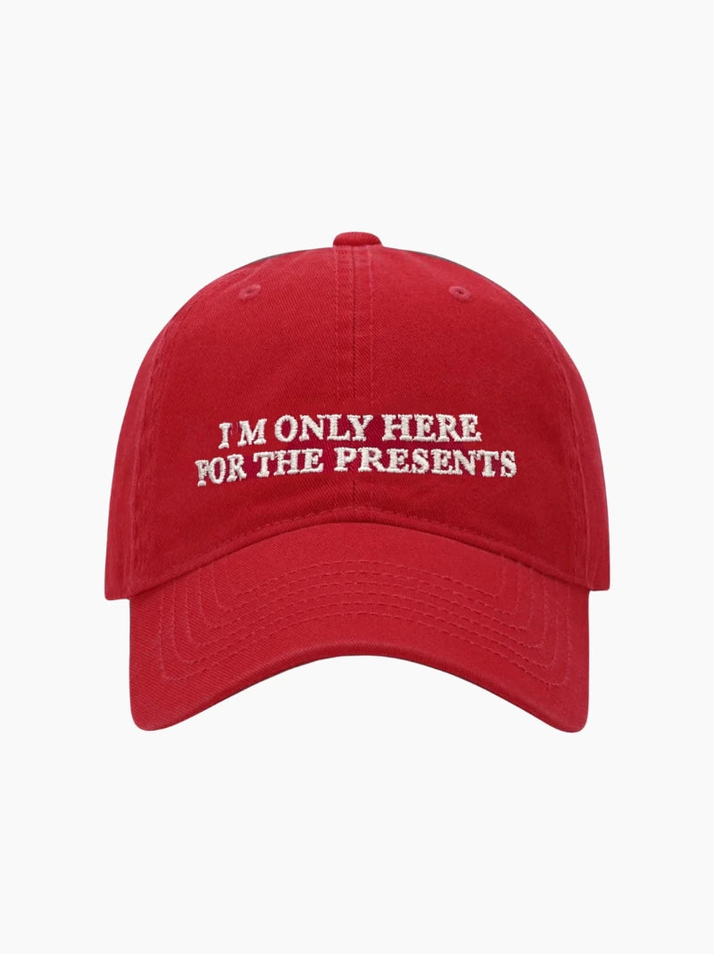 I'm Only Here for the Presents Cap
