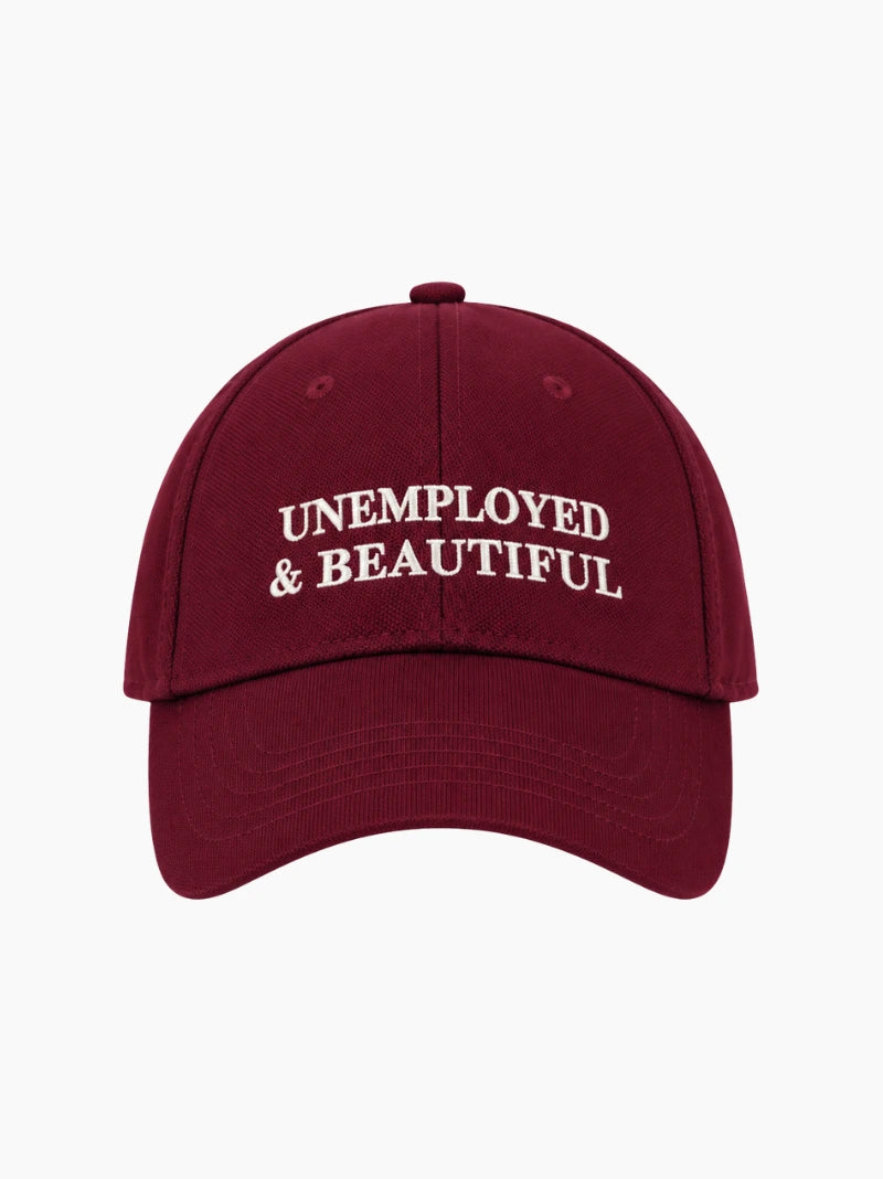 Unemployed & Beautiful Cap
