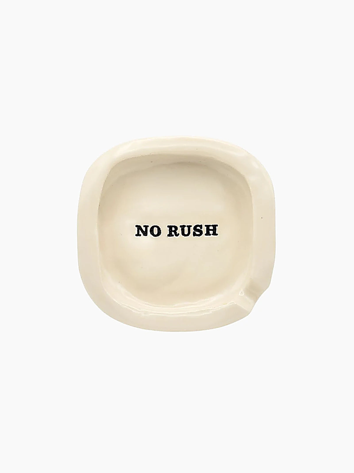 No Rush Ashtray