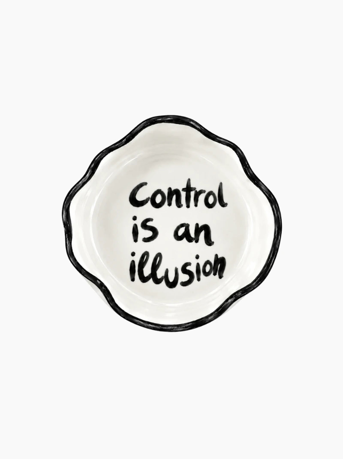Control Is An Illusion Ashtray
