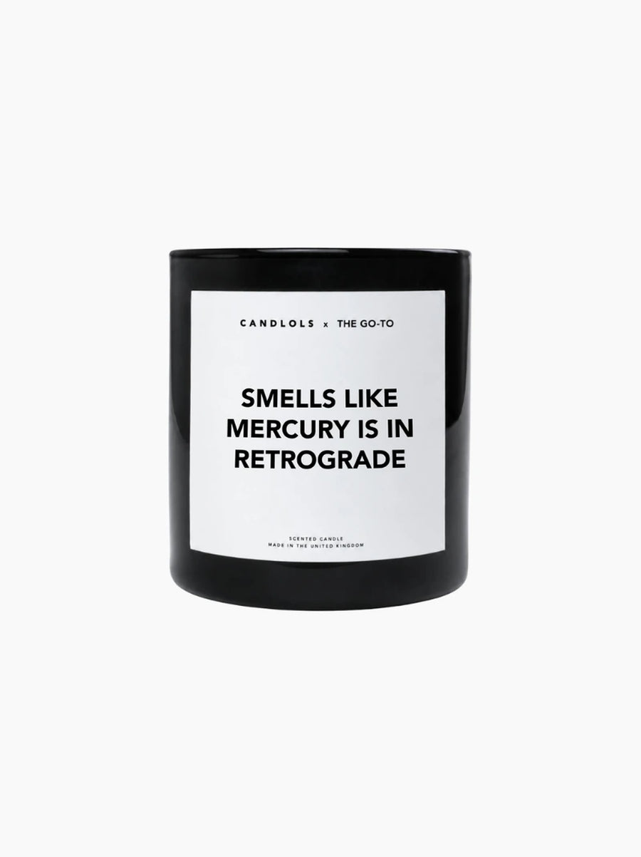 Smells Like Mercury Is In Retrograde Candle