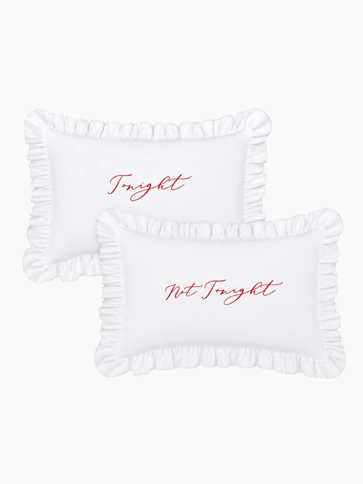 Tonight Not Tonight Pillowcase Set