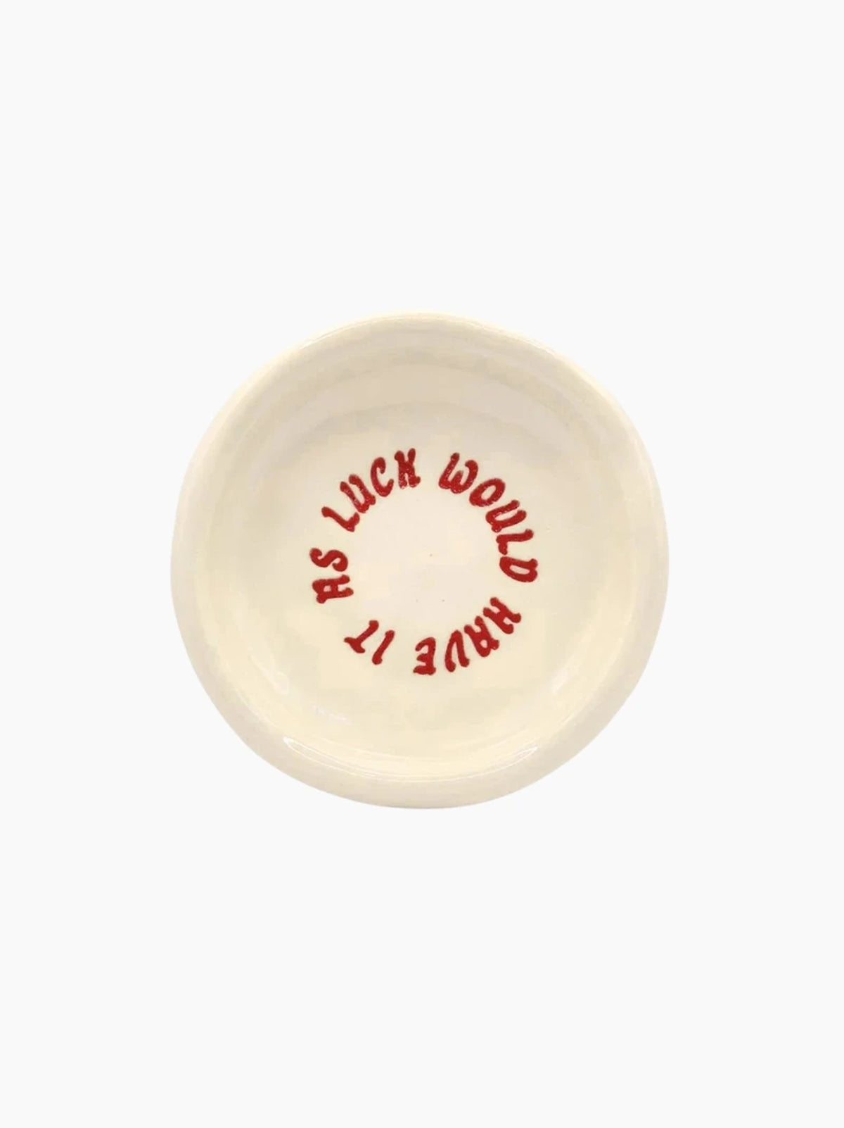 As Luck Would Have It Dish