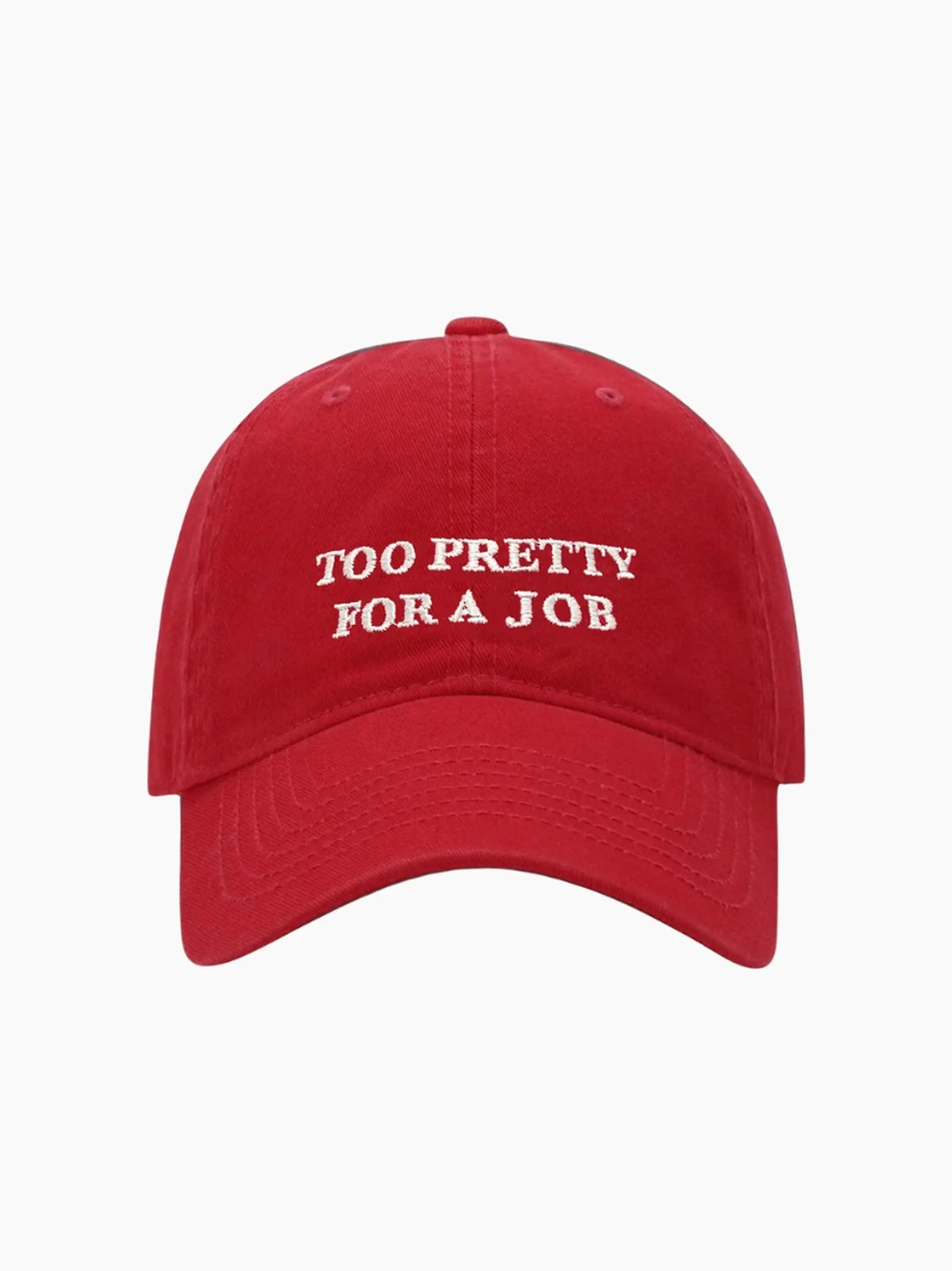 Too Pretty for a Job Cap