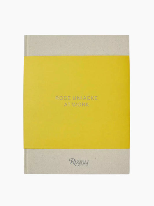 Rose Uniacke at Work Coffee Table Book