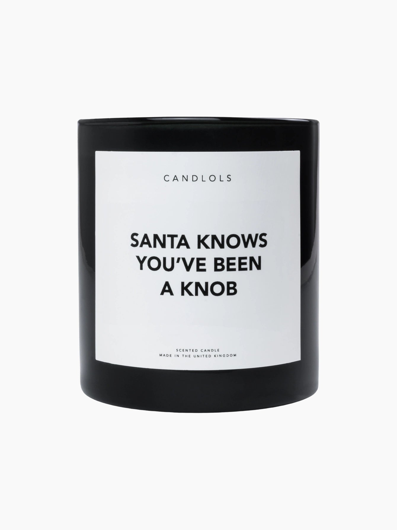 Santa Knows You've Been a Knob Candle
