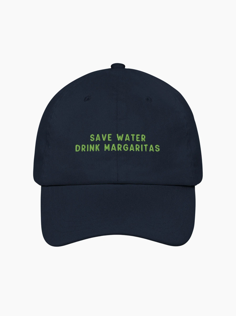 Save Water Drink Margaritas  Cap