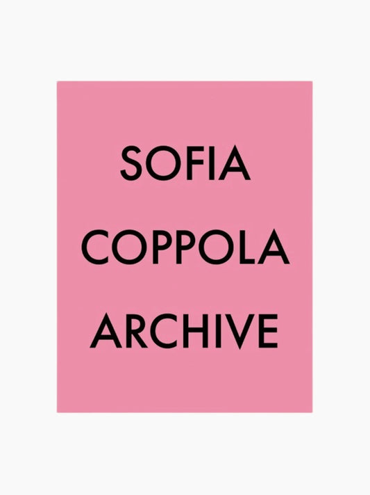 Archive Sofia Coppola Coffee Table Book