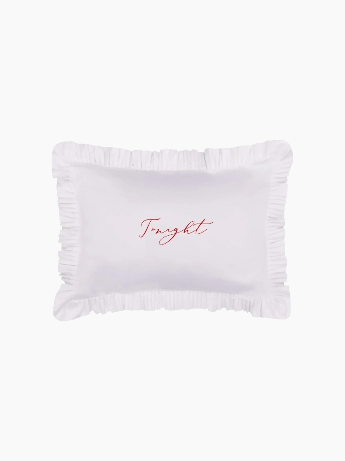 Tonight Not Tonight Pillowcase Set