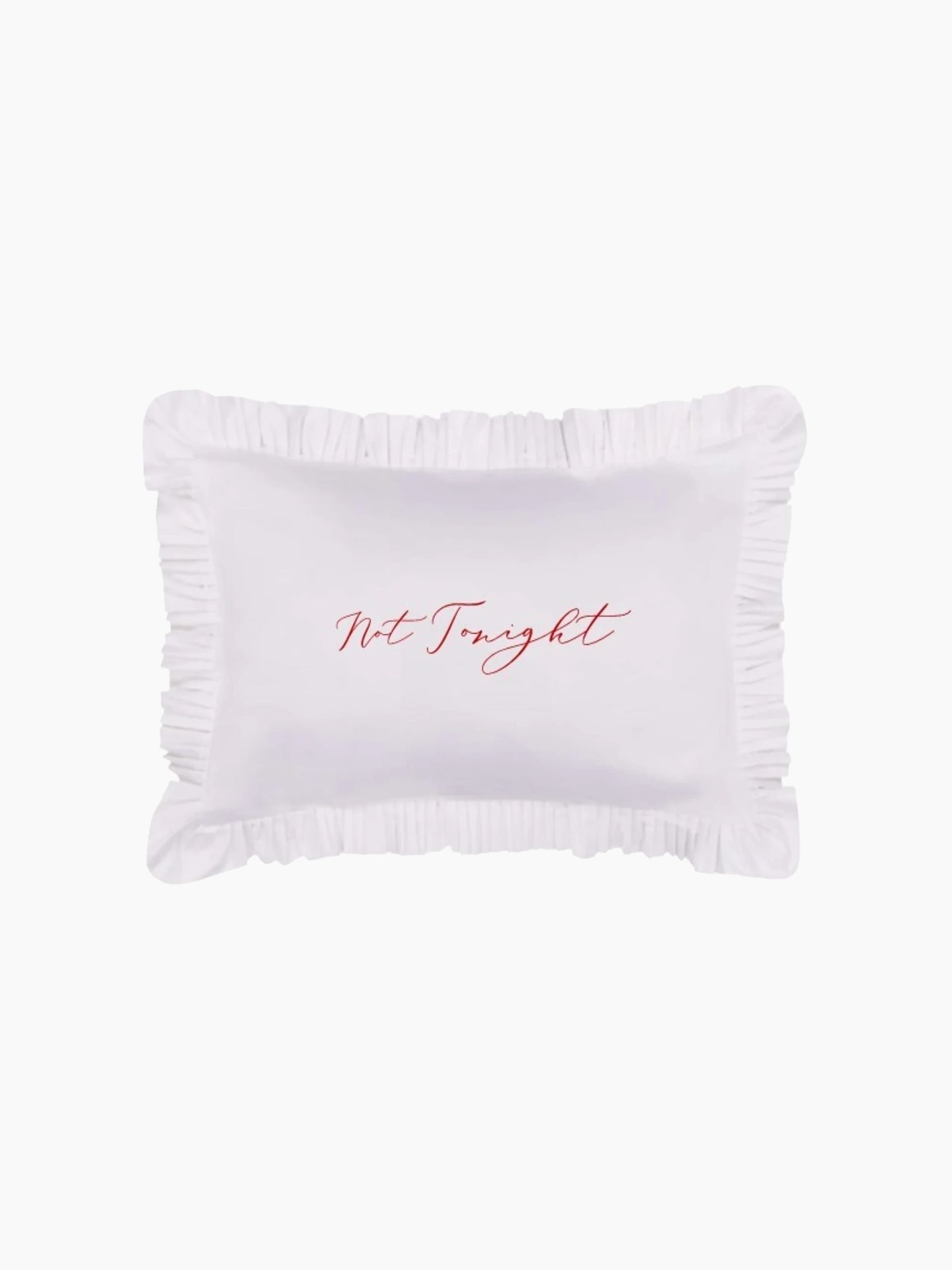 Tonight Not Tonight Pillowcase Set