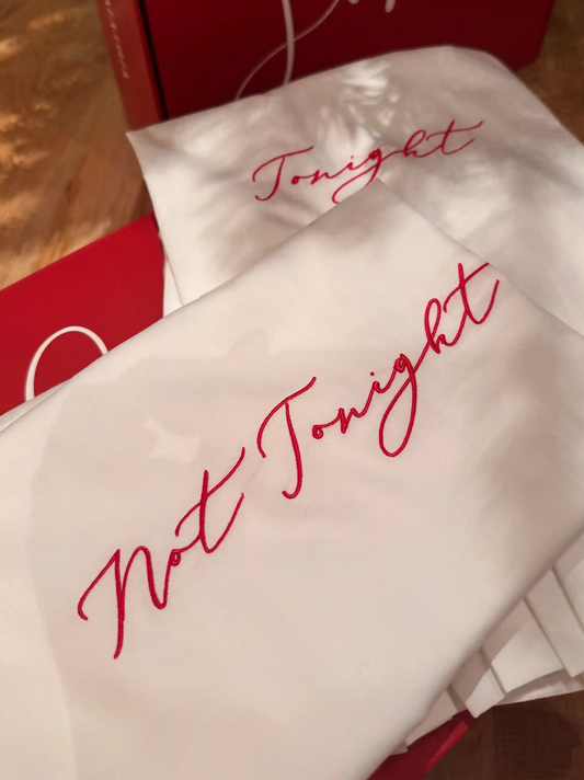 Tonight Not Tonight Pillowcase Set