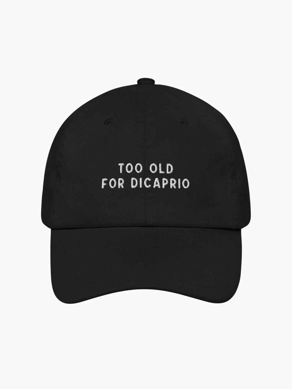 Too Old For Dicaprio Cap