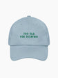 Too Old For Dicaprio Cap