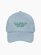 It's a Tough Life Having Such a Hot Wife Cap