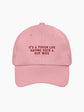 It's a Tough Life Having Such a Hot Wife Cap