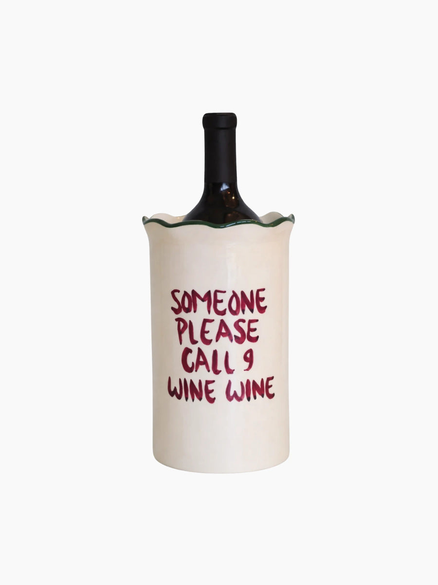 Someone Please Call 9 Wine Wine Cooler