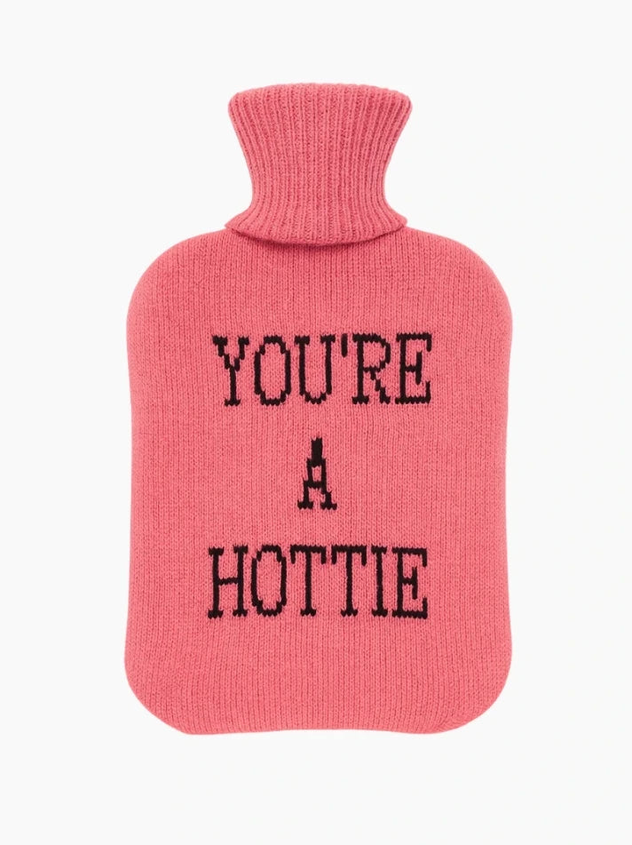 You're A Hottie Hot Water Bottle