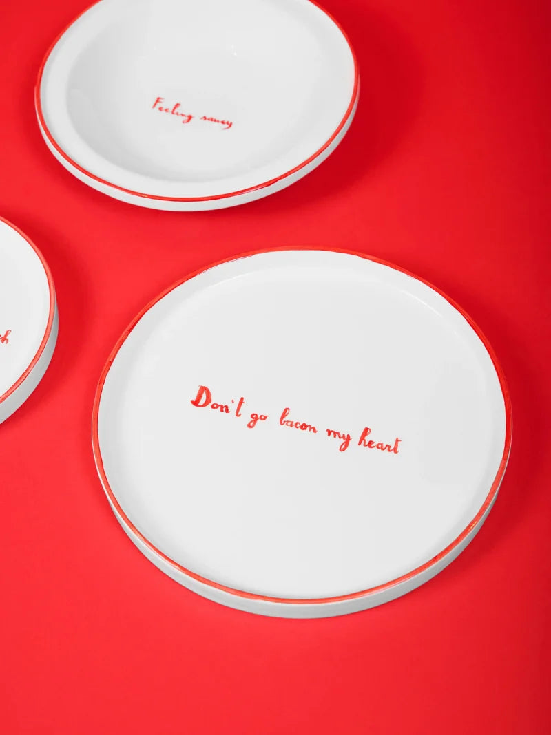 Don't Go Bacon My Heart Dinner Plate