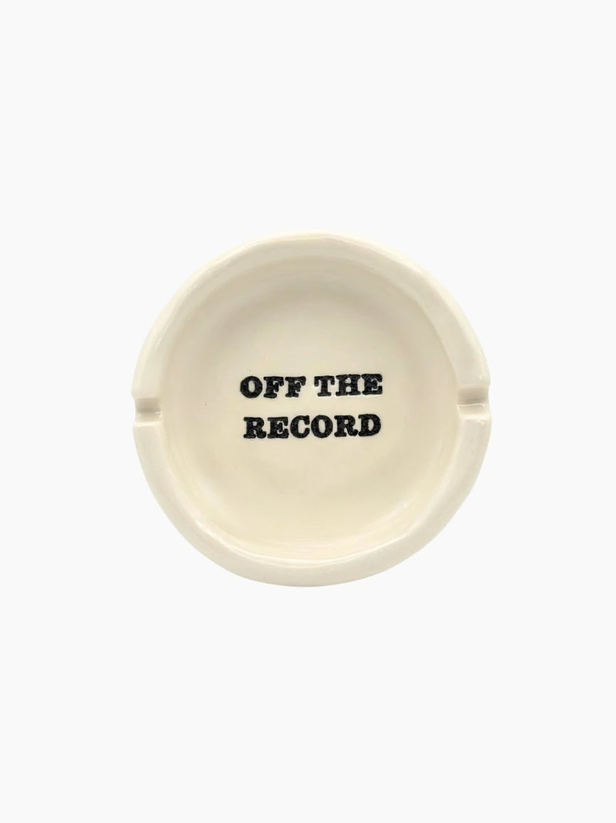 Off The Record Ashtray