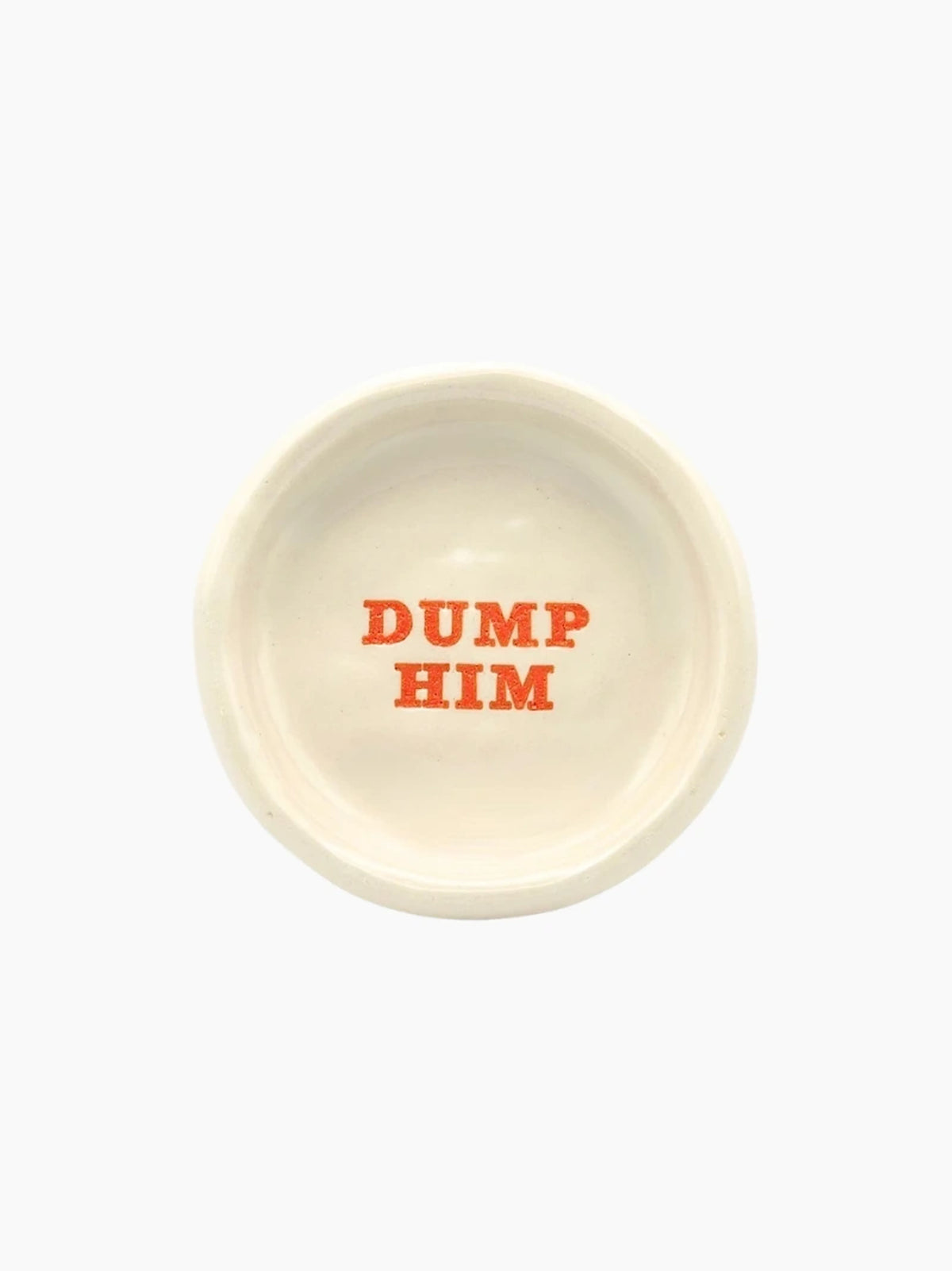 Dump Him Ashtray
