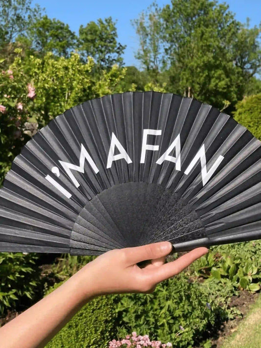 I'm a Fan Hand Fan