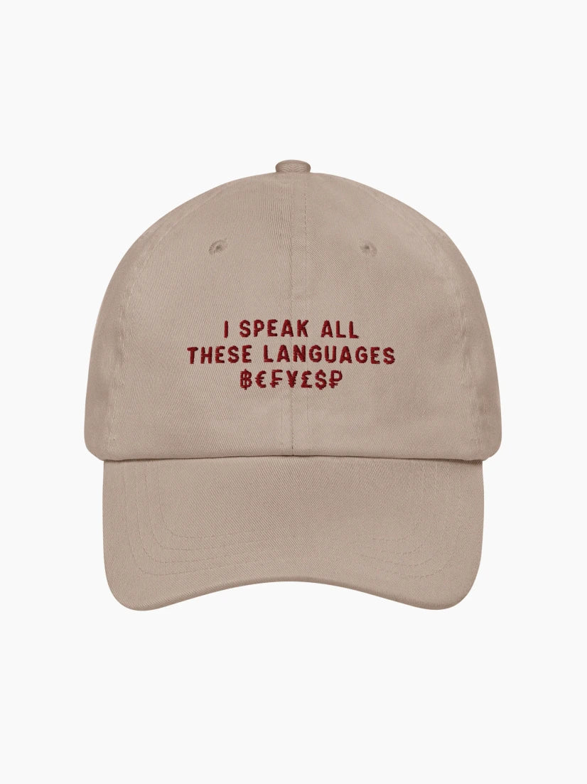 I Speak All These Languages ฿€₣¥£$ Cap