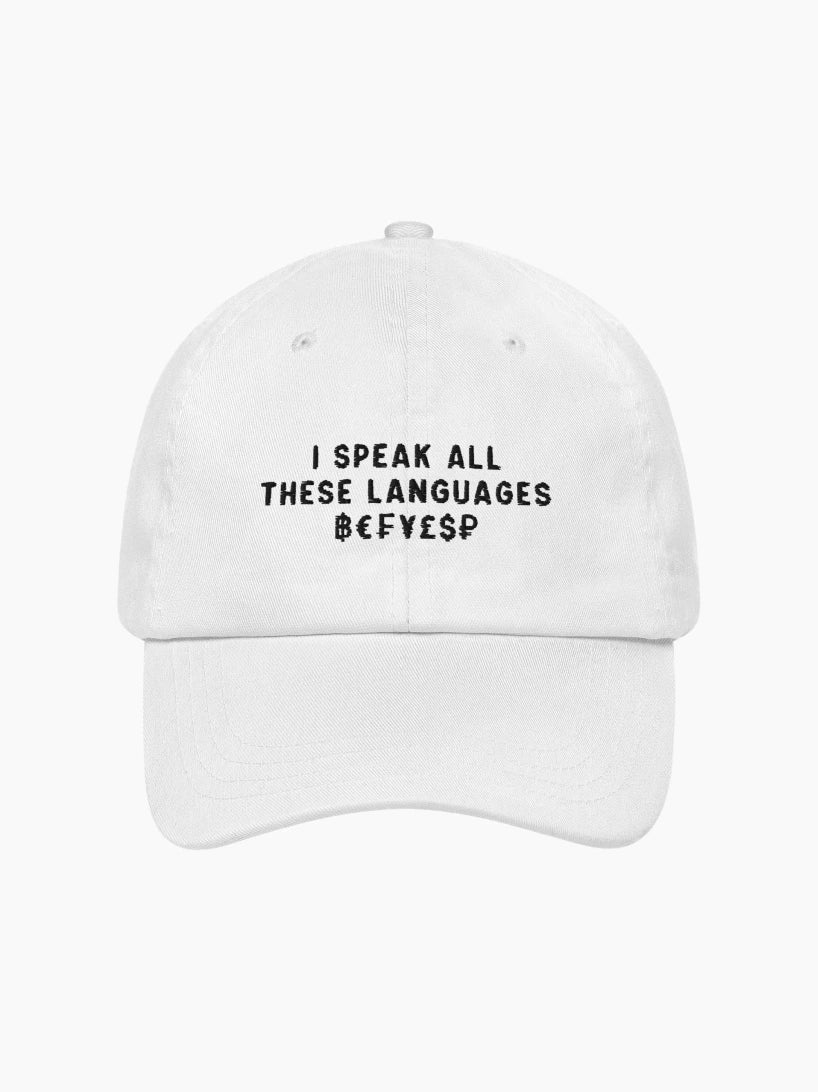 I Speak All These Languages ฿€₣¥£$ Cap