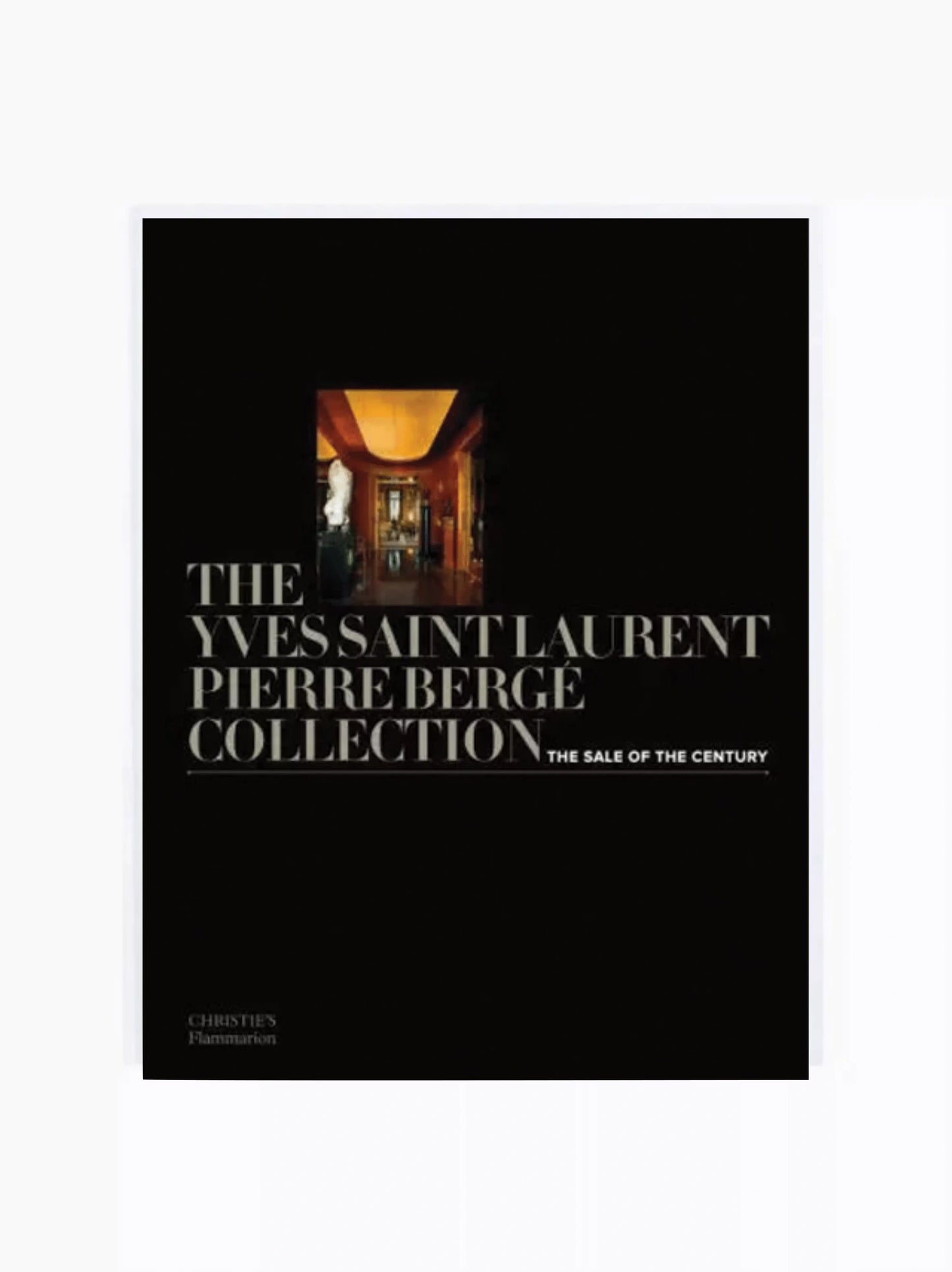 The Yves Saint Laurent-Pierre Berge Collection Coffee Table Book
