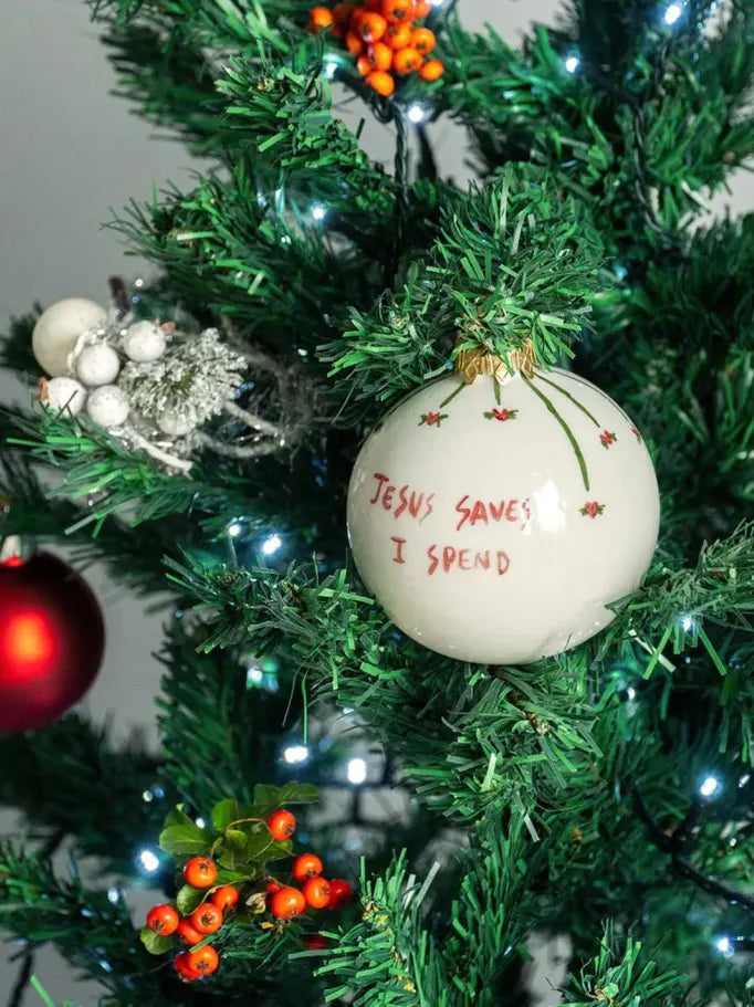 Jesus Saves I Spend Christmas Ornament