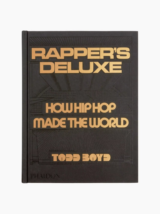 Rapper's Deluxe: How Hip Hop Made The World Book