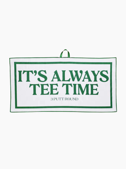 It's Always Tee Time Golf Towel