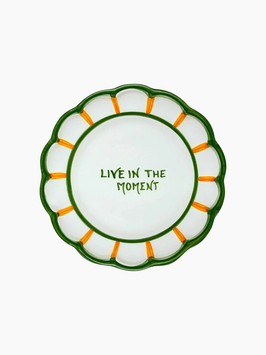 Live In The Moment Dessert Plate