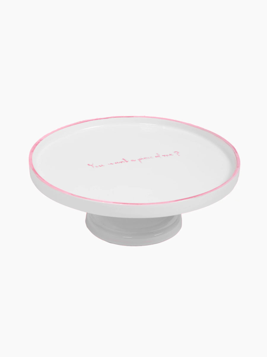 You Want A Piece Of Me Cake Stand