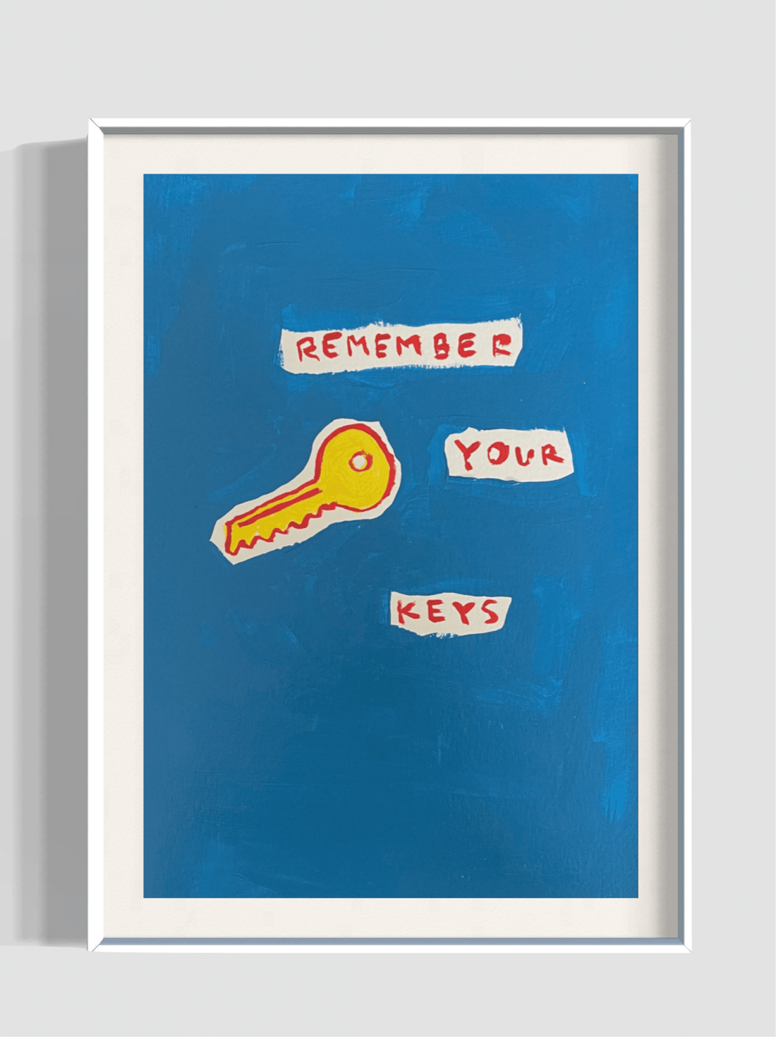 Remember Your Keys Art Print | The Go-To