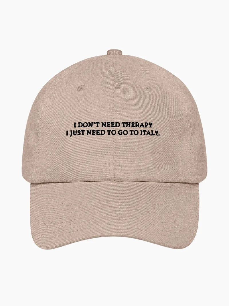I Don t Need Therapy Cap