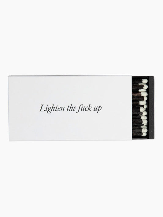 Lighten The Fuck Up Matches